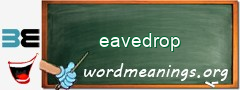 WordMeaning blackboard for eavedrop
